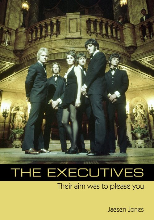 The Executives: Their Aim Was To Please You